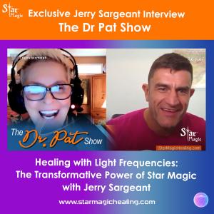 Healing With Light Frequencies The Transformative Power Of Star Magic With Jerry Sargeant
