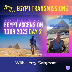 Star Magic Egypt Ascension Tour Day 2 - Activations & Upgrades - Planetary & Human Ascension