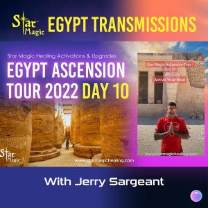 Star Magic Egypt Ascension Tour Day 10 - Activations & Upgrades