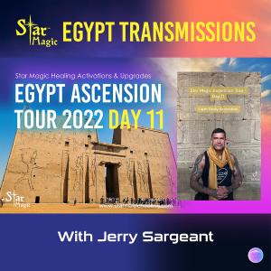 Star Magic Egypt Ascension Tour Day 11 - Activations & Upgrades