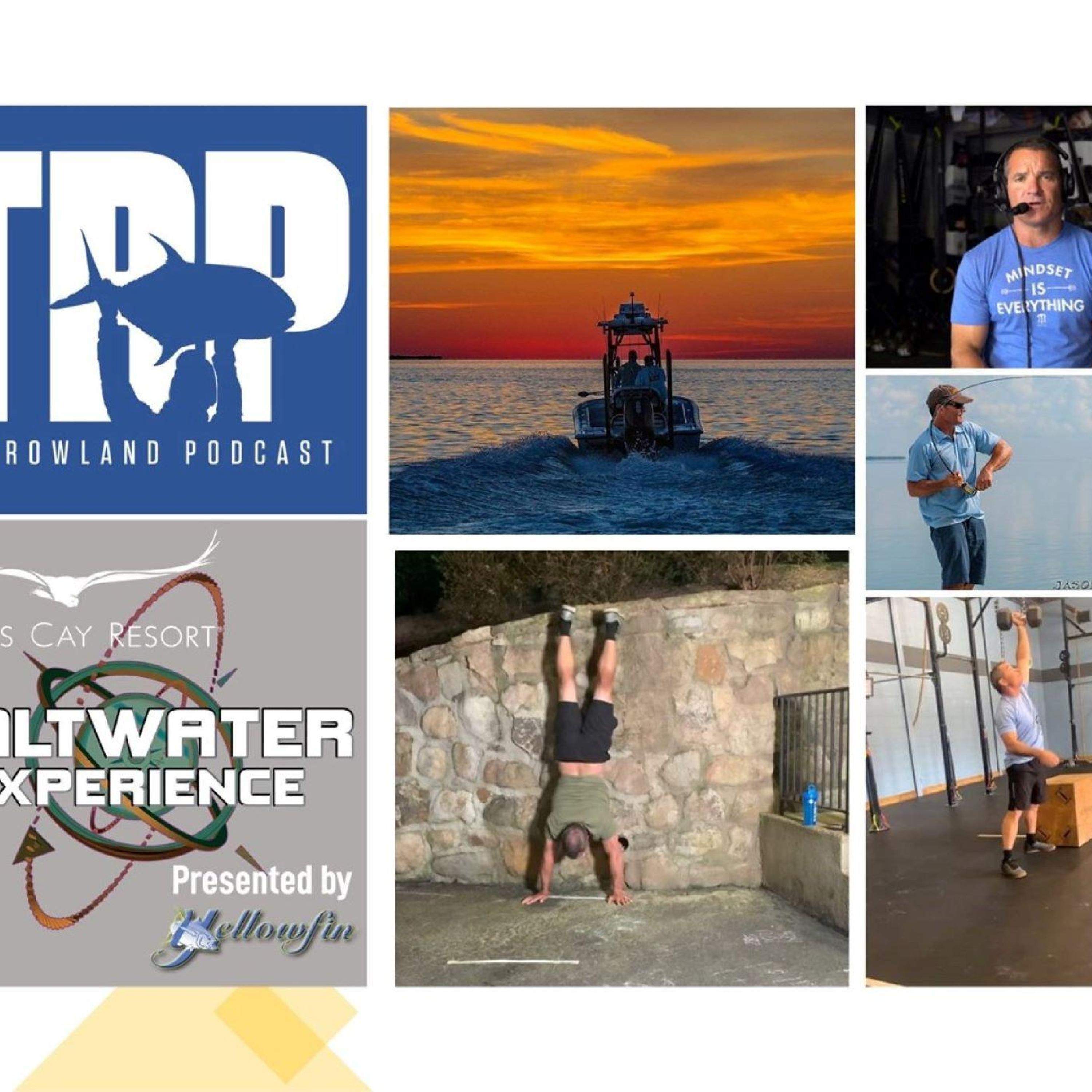 Tom Rowland is BACK on DTB! Fishing - Fitness - Podcasting - Media Creation!