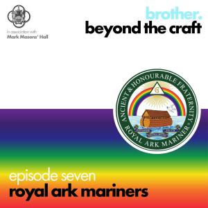 Brother: Beyond the Craft - Royal Ark Mariners