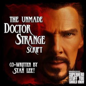 The UNMADE Doctor Strange Script (Co-Written by STAN LEE)