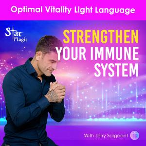 Optimal Vitality Light Language I Strengthen Your Immune System