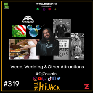 Weed Wedding & Other Attractions - The Hijack 319