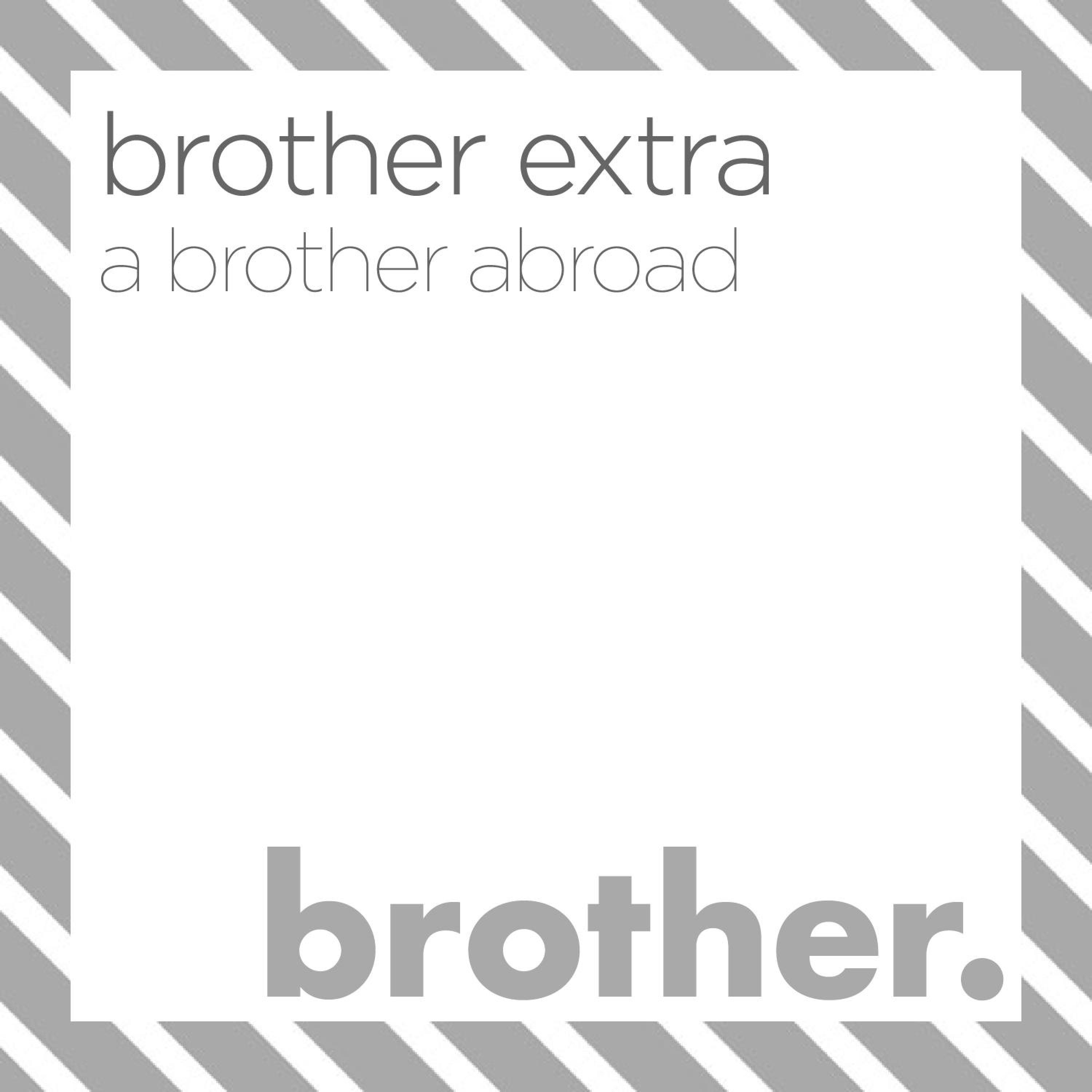 Brother Extra: A Brother Abroad