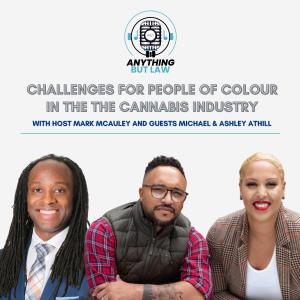 Challenges for People of Colour in the Cannabis Industry