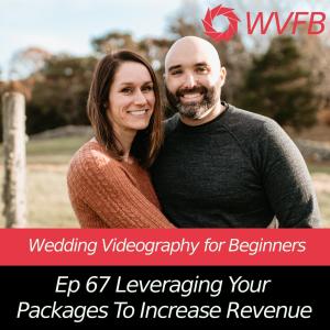 Leveraging Your Packages To Increase Revenue || Wedding Business