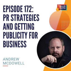 Episode 172: Turning Threats & Fears into Opportunities with Andrew McDowell