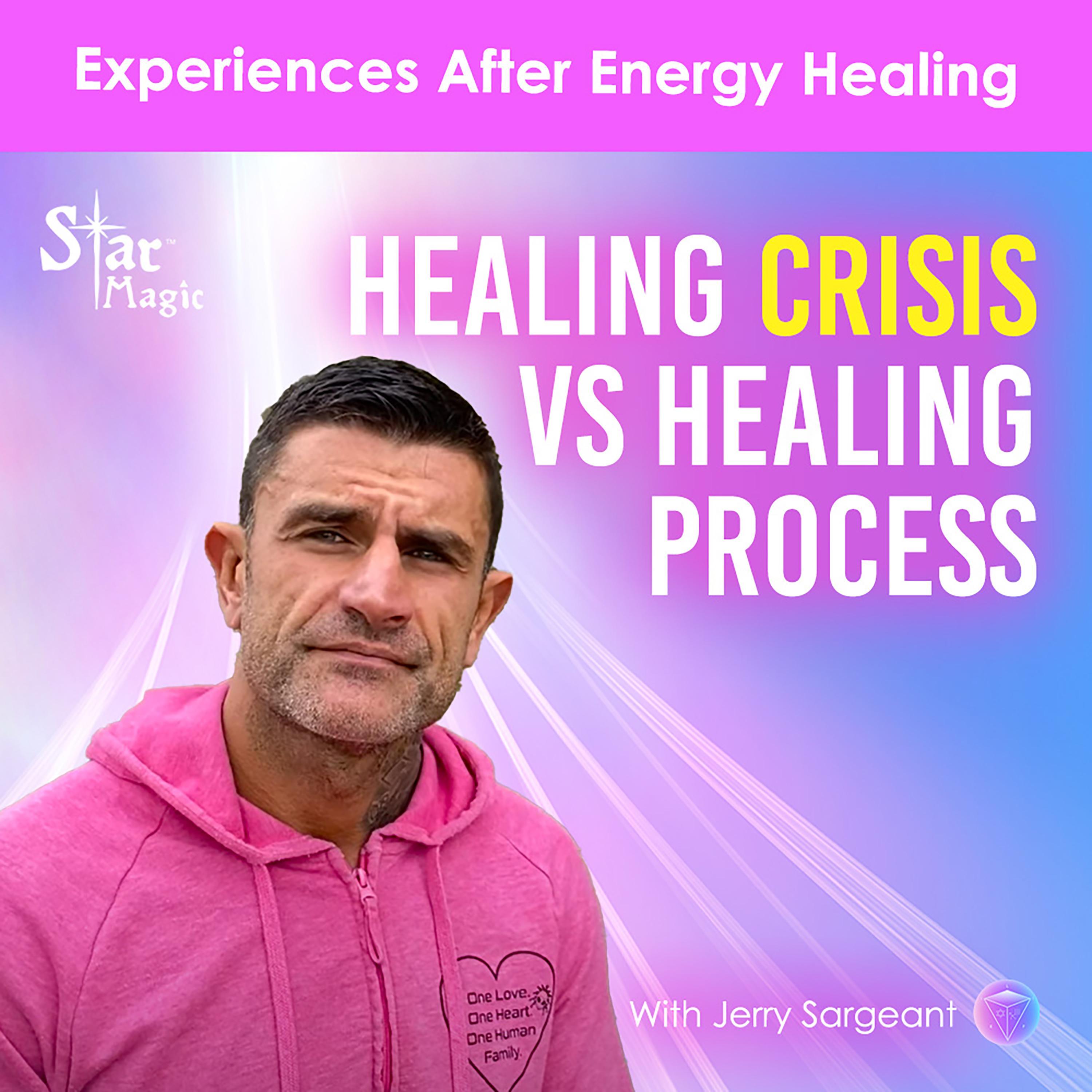 Star Magic Healing | Healing Crisis vs Healing Process | What To Expect