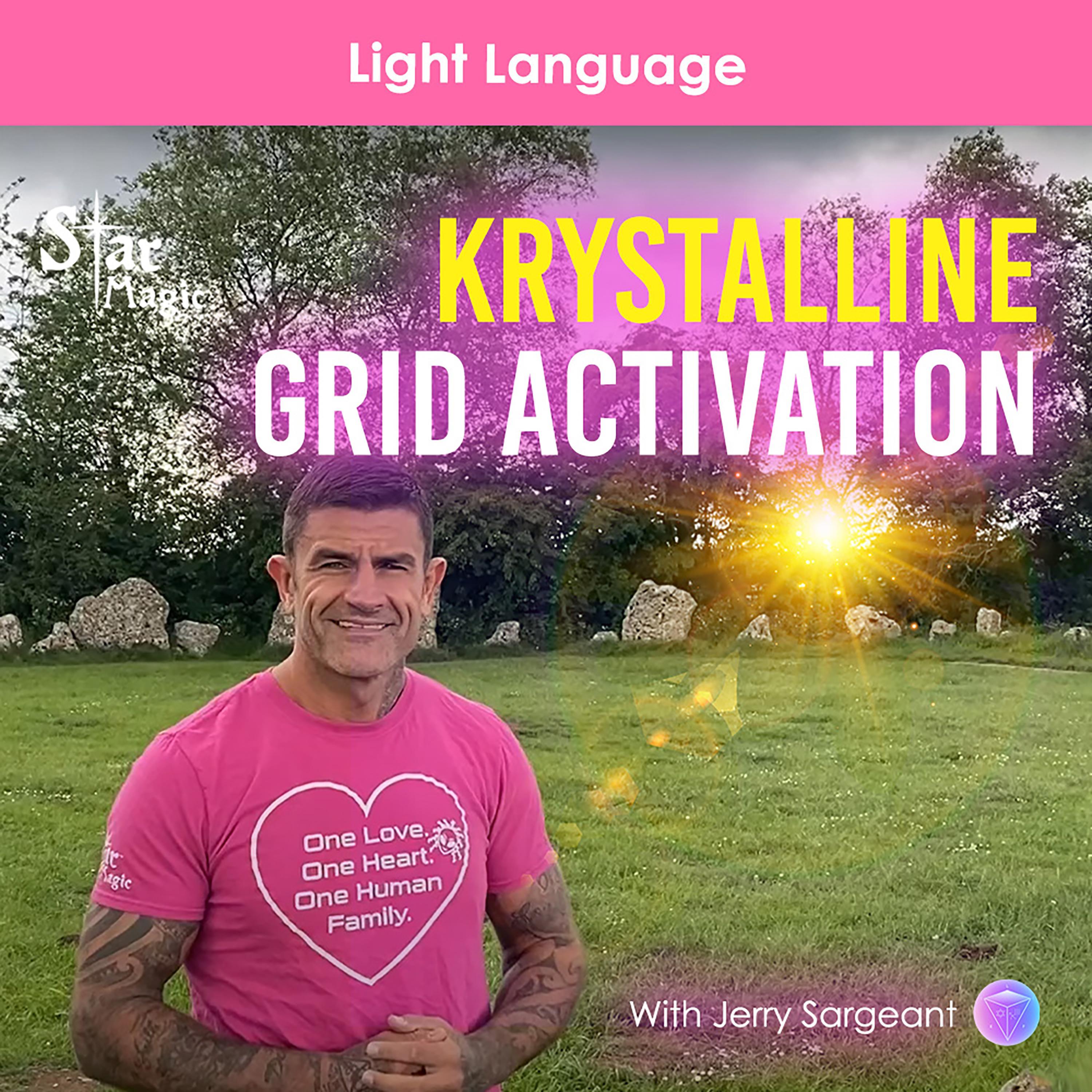 Light Language | Krystalline Grid Activation