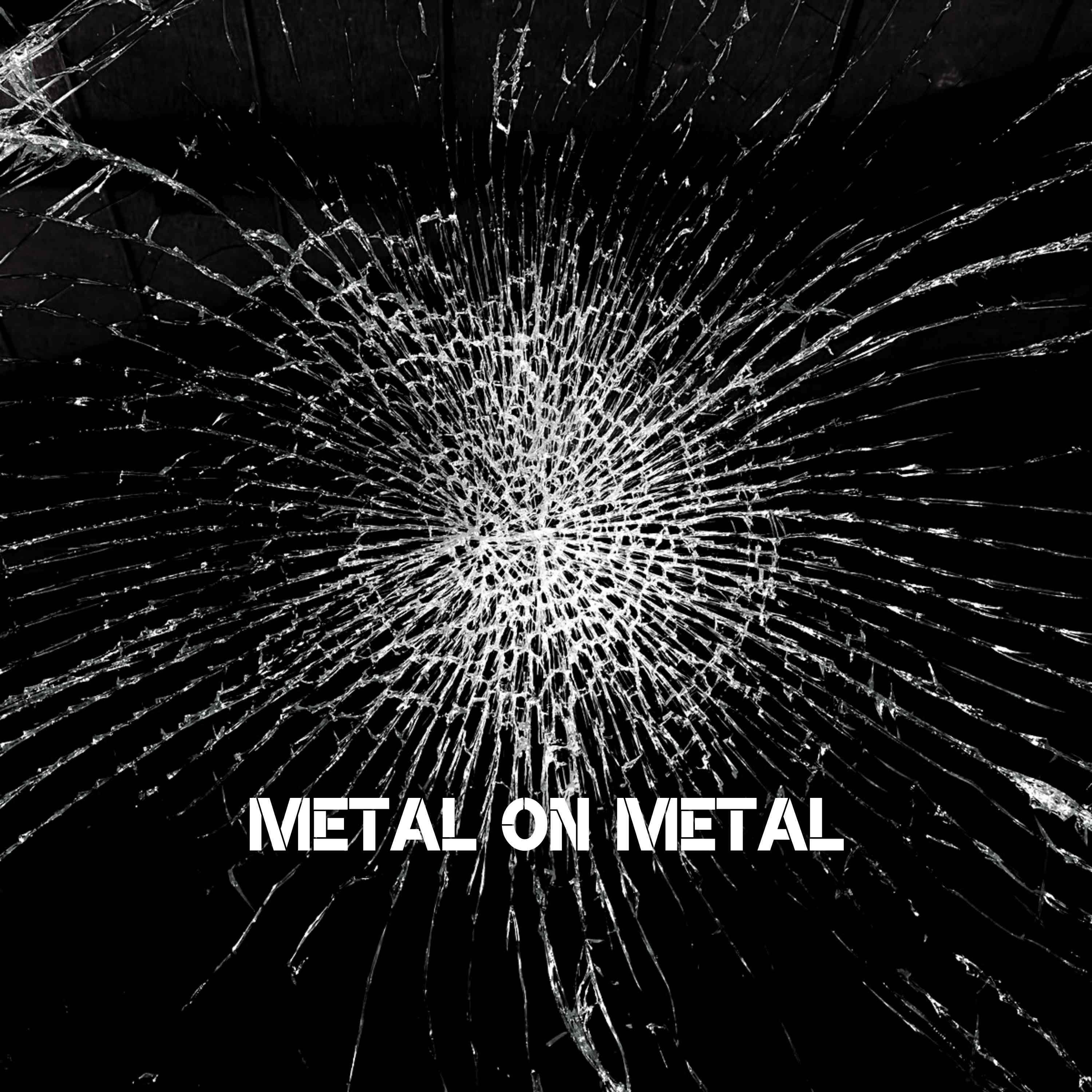 Metal on Metal - Blind Girls