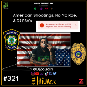 American Shootings,  No Mo Roe,  & DJ PSA's - The Hijack 321