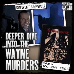Deeper Dive Into the Wayne Murders in Batman 1989, Batman Forever, & The Comics