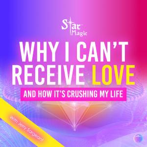 Why I Can’t Receive Love And How It’s Crushing My Life