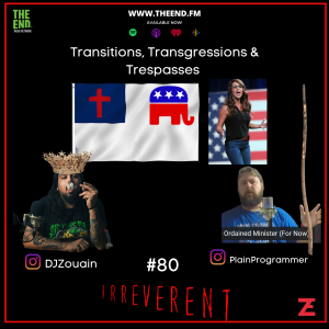 Transitions, Transgressions and Trespasses -Irreverent 80