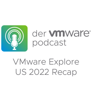 VMware Explore 2022 US Recap