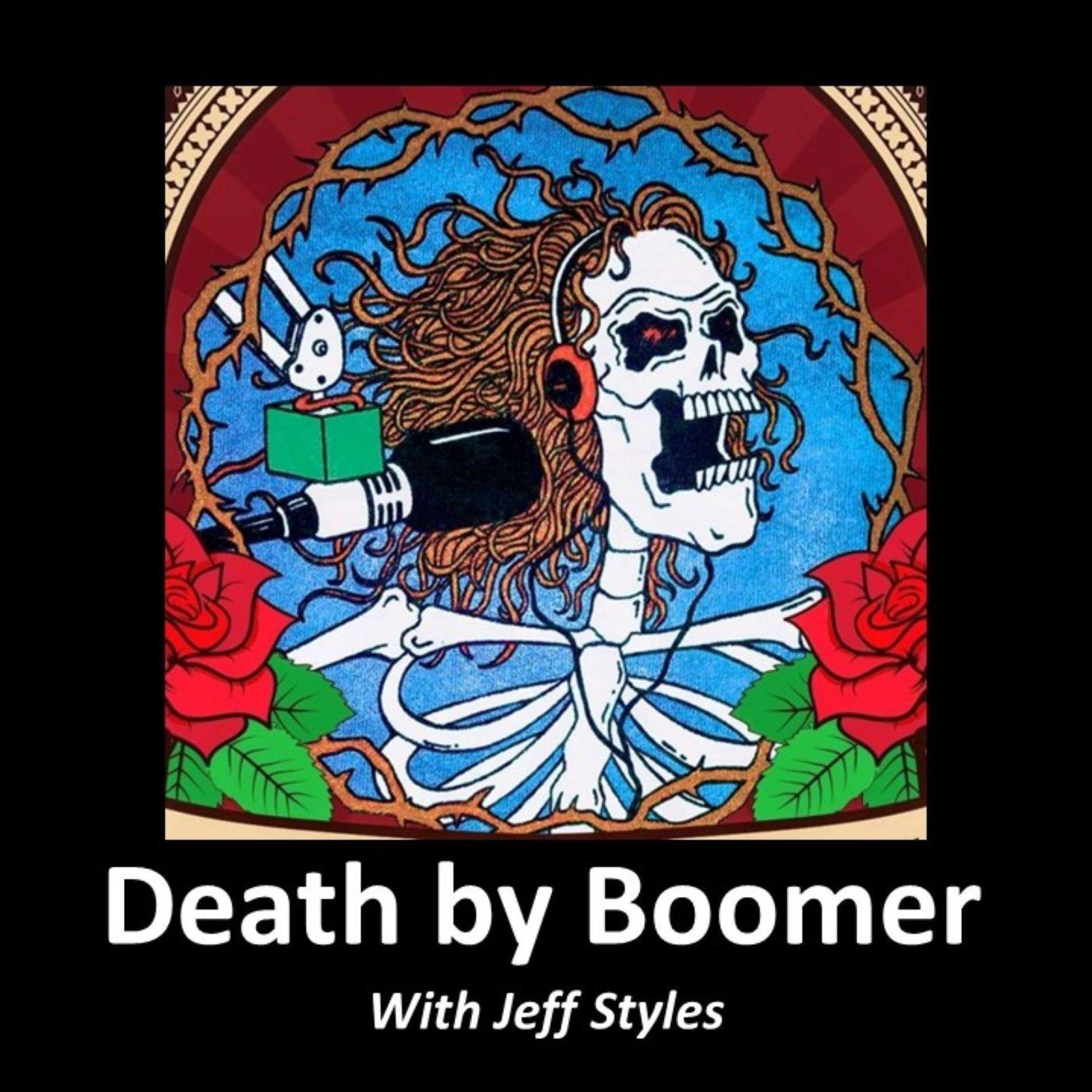 Death by Boomer with Jeff Styles! Politics and Voting!