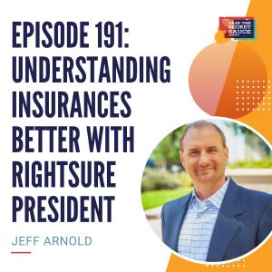 Episode 191: Understanding Insurances Better with RightSure President, Jeff Arnold