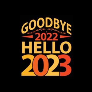 Final Thoughts on 2022 and HELLO 2023 Challenge!