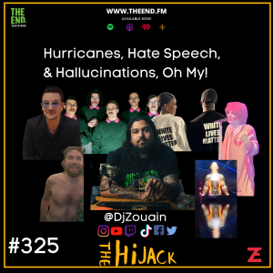 Hurricanes, Hate Speech, & Hallucinations, Oh My! - The Hijack 325