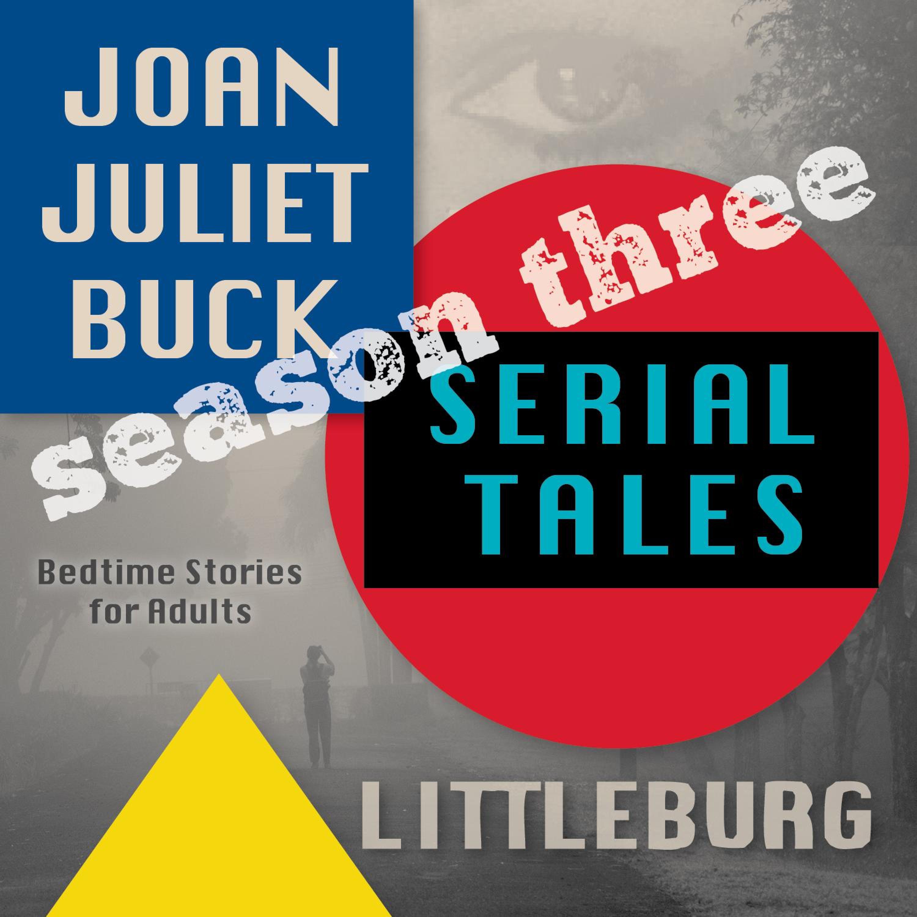Serial Tales - Joan Juliet Buck\'s Littleburg Tales
