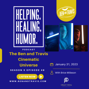 The Ben and Travis Cinematic Universe with Brice Milleson
