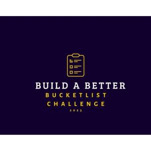 Podcast Mashup! Guest Appearance with Tracy Cotton on Build a Better Bucket List Challenge!