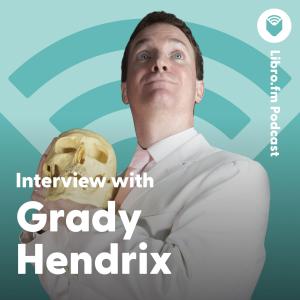 Interview with Grady Hendrix
