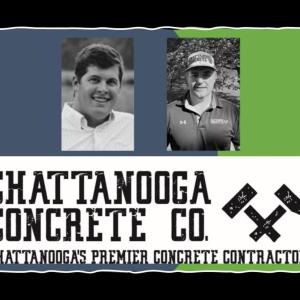 Catching Up with Jason Finnell and Chase Marsh with Chattanooga Concrete Company! This Was Fun!