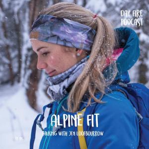 Alpine Fit/ Jen Loofbourrow