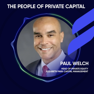 Paul Welch : Head of Private Equity at Elizabeth Park Capital Management