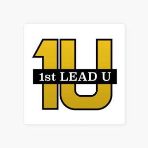 Leadership with the Host of 1st Lead U Podcast - John Ballinger and Douglas Ford