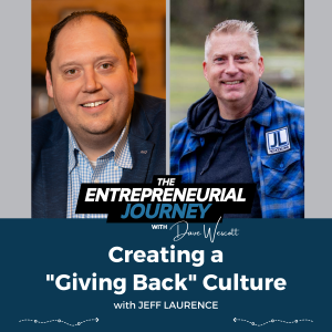 Creating a "Giving Back" Culture | The Entrepreneurial Journey