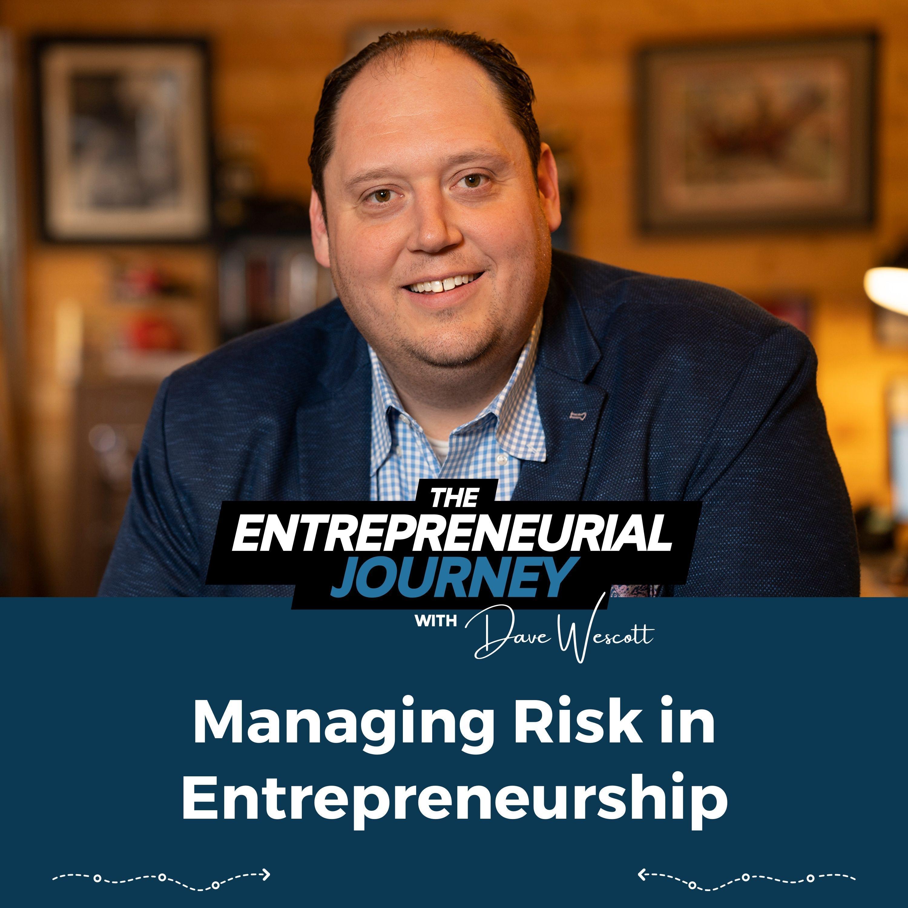 Managing Risk in Entrepreneurship | The Entrepreneurial Journey