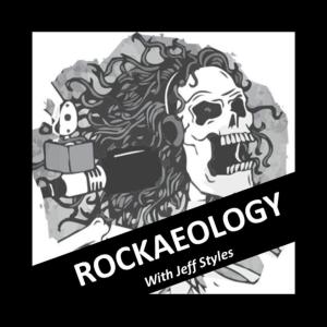 ROCKAEOLOGY with Jeff Styles! 9/1/23 (Powered by Granite Garage Floors/Chattanooga)