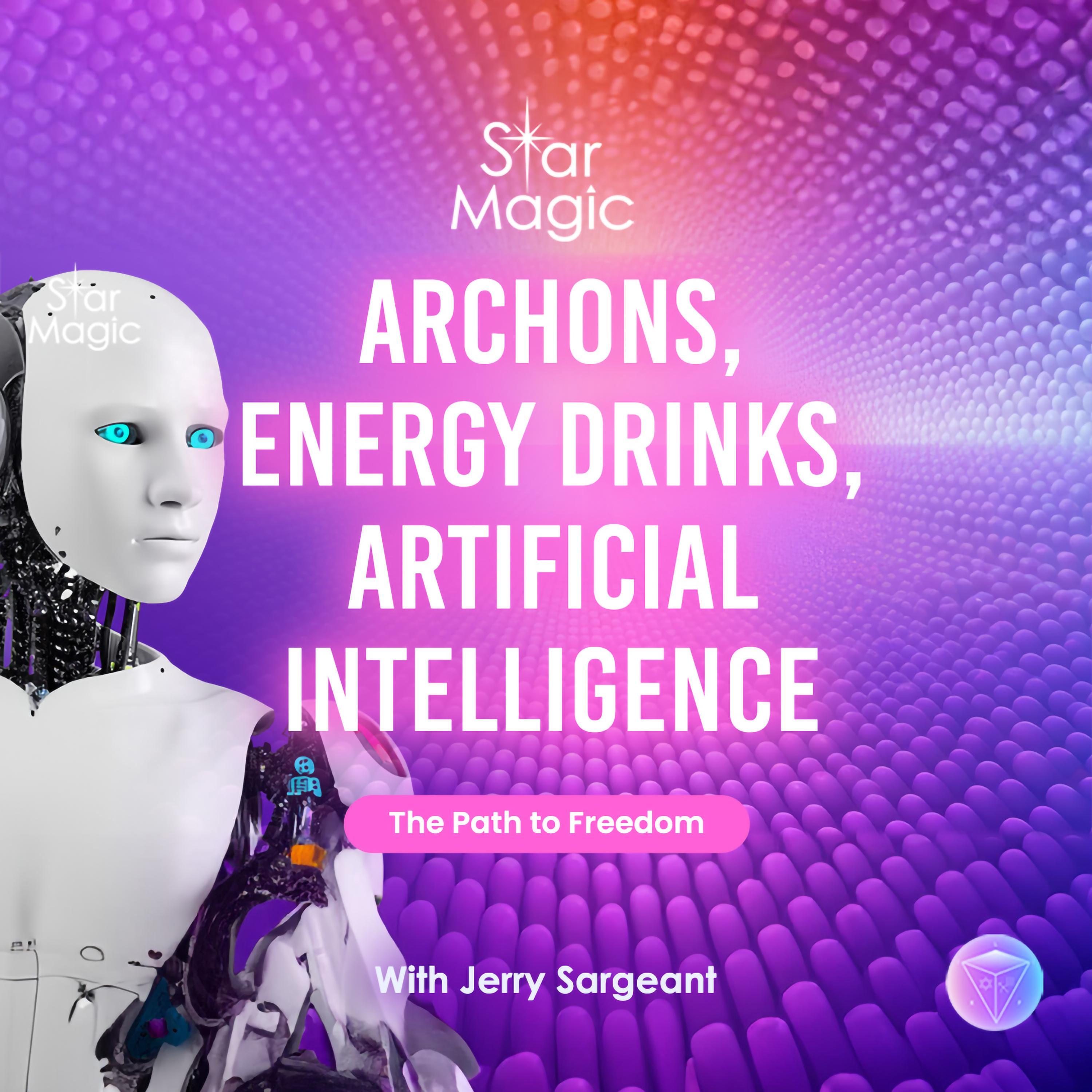 Archons, Energy Drinks, Artificial Intelligence (AI) and the Path to zfreedom