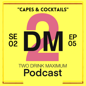 Capes & Cocktails