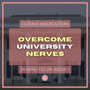 overcome pre-university nerves | 24 min mindfulness meditation for university students (with music)