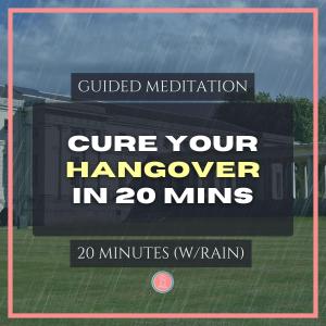 cure your hangover in 20mins | 20 min mindfulness meditation for university students (with rain)