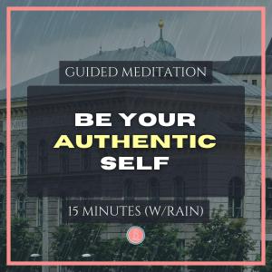 being authentic at university | 15 min mindfulness meditation for university students (with rain)