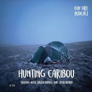 Hunting Caribou with Jason Finnell and Josh Braun