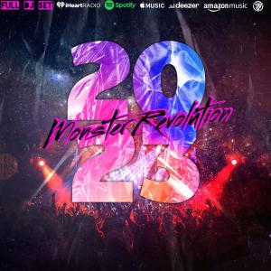 Monster Revolution Dance Music In The 21st Century DJSet Episode #007