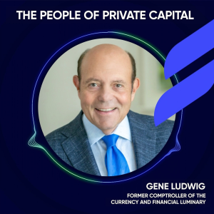 Gene Ludwig - A fireside chat with Ferdi Roberts at SIGNALS with former Comptroller of the Currency & CEO Ludwig Advisors