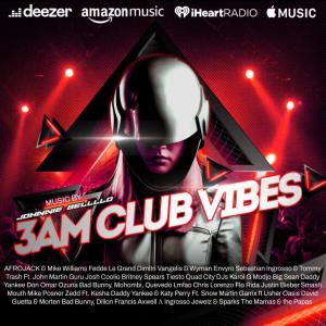 3AM Club Vibes Dance Music In The 21st Century Episode # 4