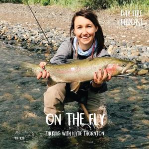 On the fly with Katie Thornton