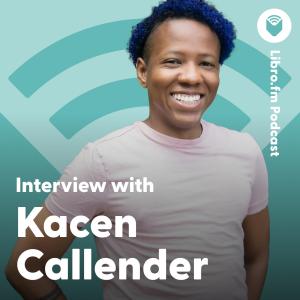Interview with Kacen Callender (Author of Stars in Your Eyes, Felix Ever After)