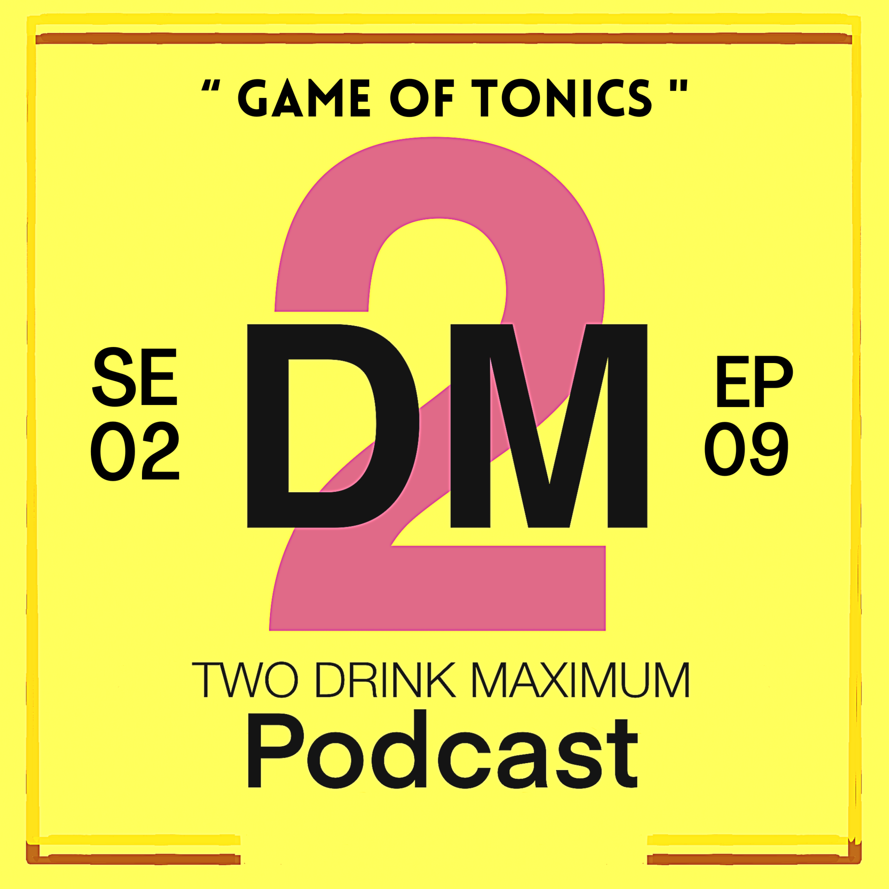 Two Drink Maximum