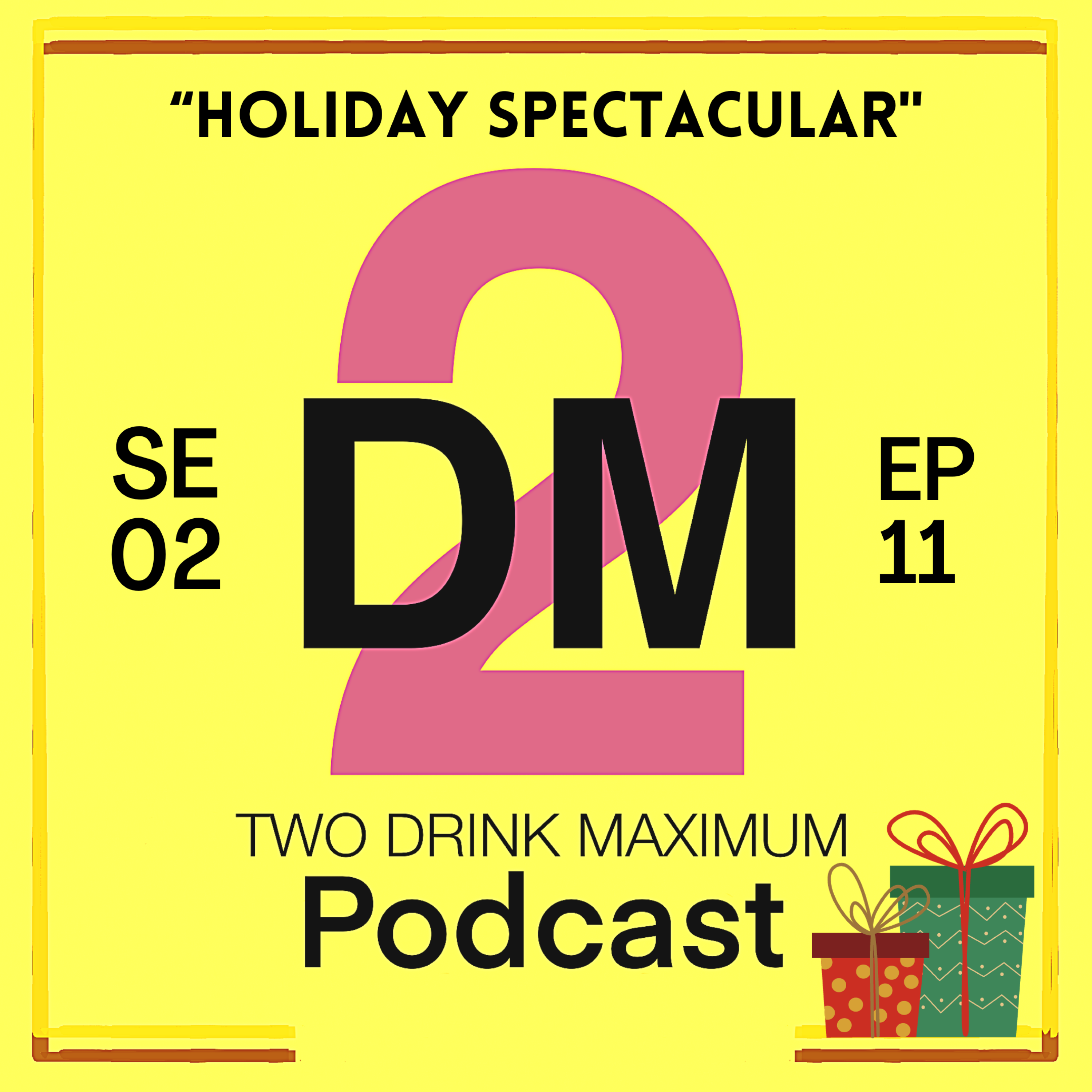 Two Drink Maximum