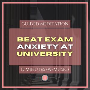 beat university exam anxiety | 15 min mindfulness meditation for university students (with music)